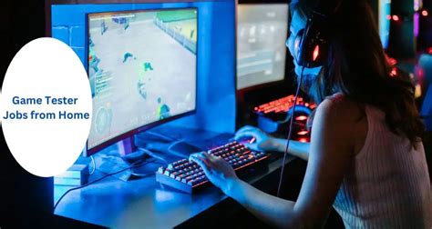 game tester jobs from home.